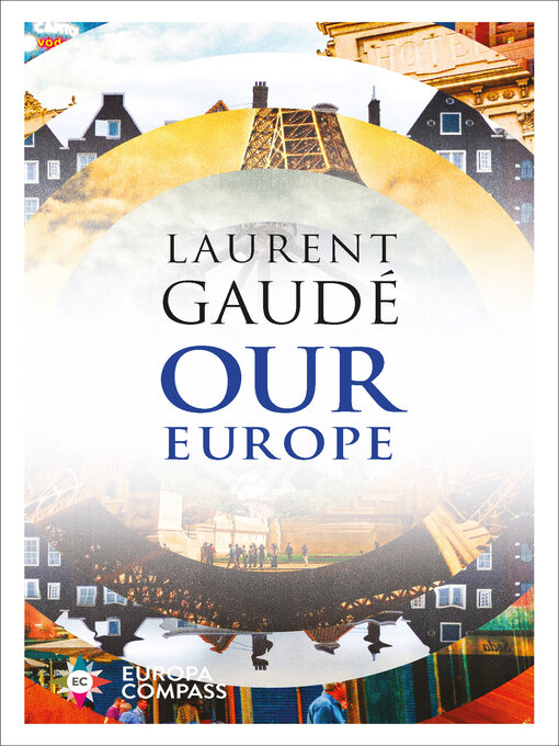 Title details for Our Europe by Laurent Gaudé - Available